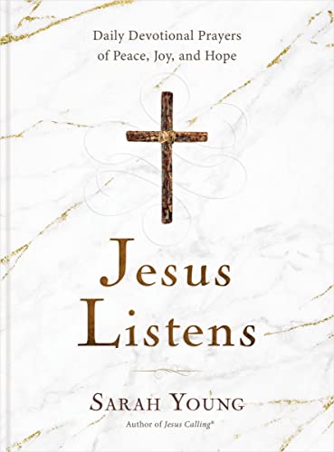 Jesus Listens: Daily Devotional Prayers of Peace, Joy, and Hope (the New 365-Day Prayer Book) von Thomas Nelson