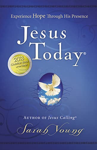 Jesus Today, Hardcover, with Full Scriptures: Experience Hope Through His Presence (a 150-Day Devotional) Jesus Today, Hardcover, with Full Scriptures: Experience Hope Through His Presence (a 150-Day Devotional)