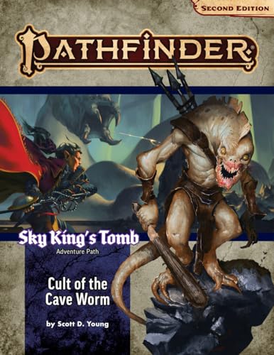 Pathfinder Adventure Path: Cult of the Cave Worm (Sky King’s Tomb 2 of 3) (P2) (PATHFINDER ADV PATH SKY KINGS TOMB (P2))