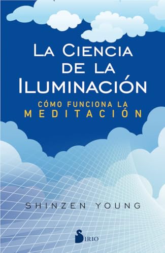 La Ciencia de la Iluminacion La Ciencia de la Iluminacion von Editorial Sirio