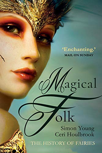 Magical Folk: The History of Fairies
