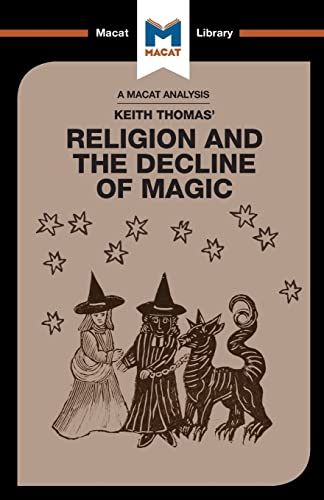 Religion and the Decline of Magic (The Macat Library)