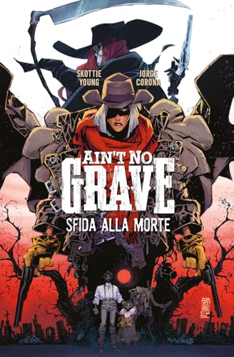 Ain’t no grave. Sfida alla morte von Bao Publishing