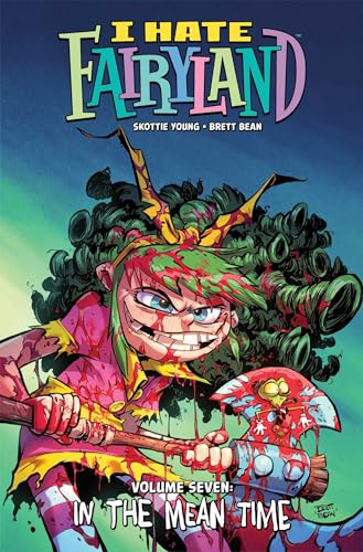 I Hate Fairyland 7: In the Mean Time von Image Comics