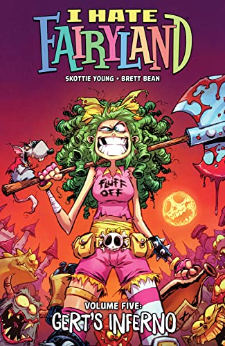 I Hate Fairyland Volume 5: Gert's Inferno (I HATE FAIRYLAND TP) von Image Comics