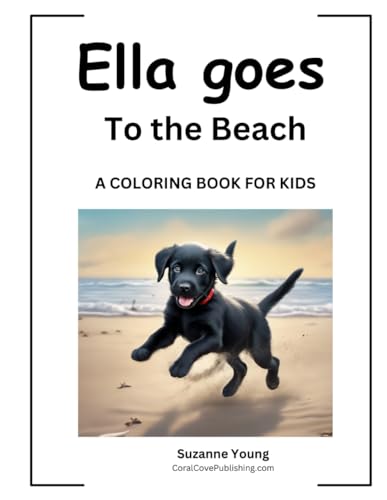 Ella Goes to the Beach: Children's Coloring Book (The Ella Goes Coloring Book Series, Band 1) von Independently published