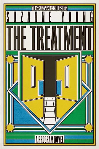 The Treatment (Volume 2): A Program Novel
