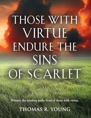Those With Virtue Endure The Sins of Scarlet von Booklocker.com