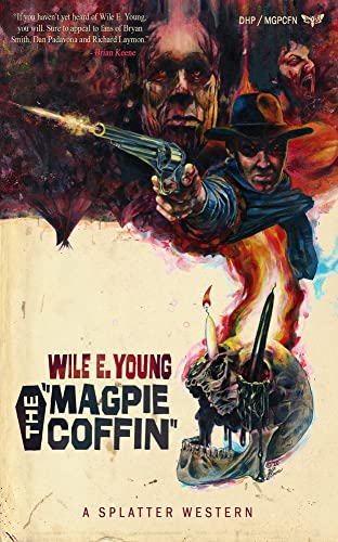 The "Magpie Coffin" (Splatter Western)