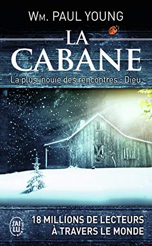 La cabane: Là où la tragédie se confronte à l'éternité