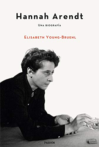 Hannah Arendt: Una biografía (Contextos) von Ediciones Paidós
