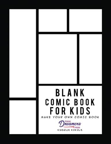 Blank Comic Book for Kids: Make Your Own and Create Your Own Story with Comic Drawing Paper von Young Dreamers Press