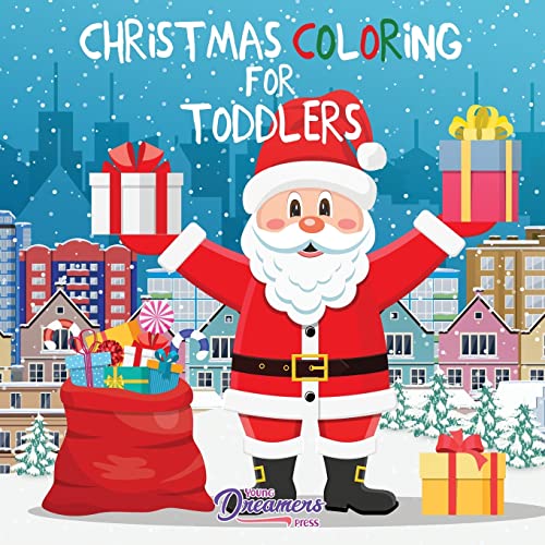 Christmas Coloring for Toddlers: Coloring Books for Kids Ages 2-4, 4-8 von Young Dreamers Press