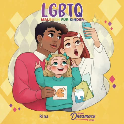 LGBTQ Malbuch für Kinder: Für Kinder im Alter von 6-8, 9-12 von Young Dreamers Press