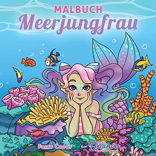 Malbuch Meerjungfrau: Für Kinder im Alter von 4-8, 9-12 Jahren (Malbücher Für Kinder, Band 9)