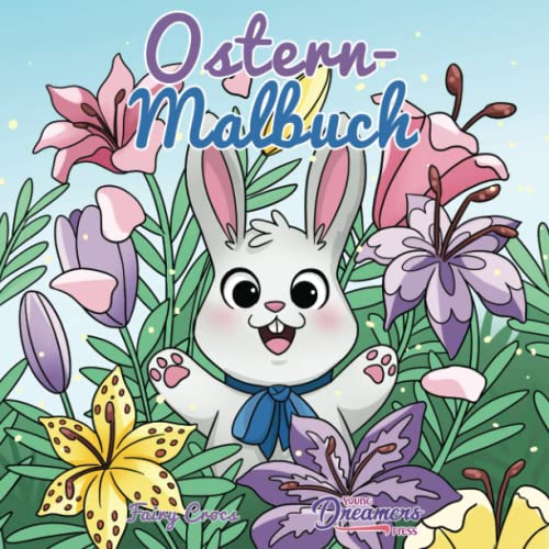Ostern-Malbuch: Für Kinder im Alter von 4-8 Jahren (Malbücher Für Kinder, Band 7) von Young Dreamers Press