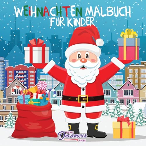 Weihnachten Malbuch für Kinder: Für Kinder im Alter von 4-8 Jahren (Malbücher Für Kinder, Band 11)