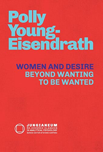Women and Desire: Beyond Wanting to be Wanted