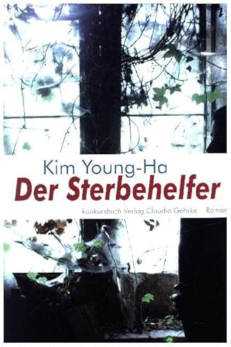 Der Sterbehelfer: Roman von konkursbuch Verlag Claudia Gehrke