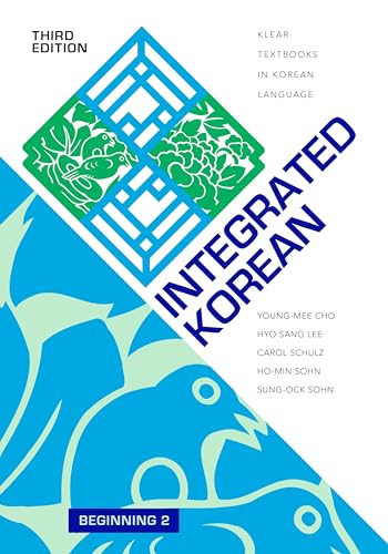 Integrated Korean: Beginning 2 (KLEAR Textbooks in Korean Language)