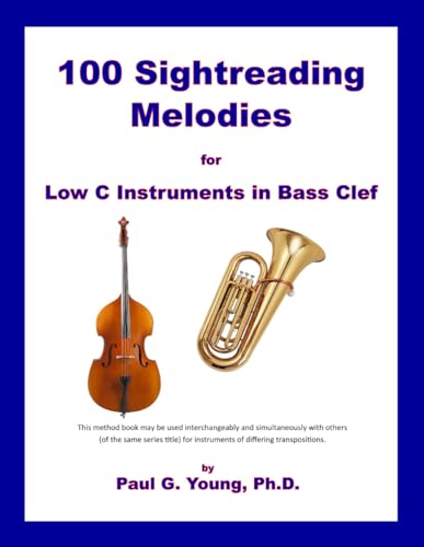100 Sightreading Melodies: For Low C Instruments in Bass Clef 100 Sightreading Melodies: For Low C Instruments in Bass Clef von Independently published