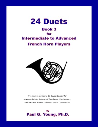 24 Duets: Book 3 for Intermediate to Advanced French Horn Players 24 Duets: Book 3 for Intermediate to Advanced French Horn Players von Independently published