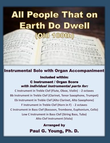 All People That on Earth Do Dwell (Old 100th): Instrumental Solo with Organ Accompaniment von Independently published