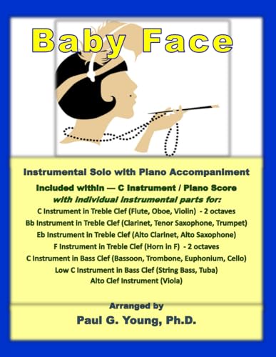 Baby Face: Instrumental Solo with Piano Accompaniment (1920s Jazz and Popular Instrumental Solos) von Independently published