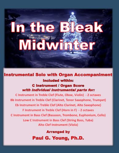 In the Bleak Midwinter: Instrumental Solo with Organ Accompaniment In the Bleak Midwinter: Instrumental Solo with Organ Accompaniment von Independently published
