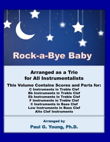 Rock-a-Bye Baby: Arranged as a Trio for all Instrumentalists Rock-a-Bye Baby: Arranged as a Trio for all Instrumentalists von Independently published