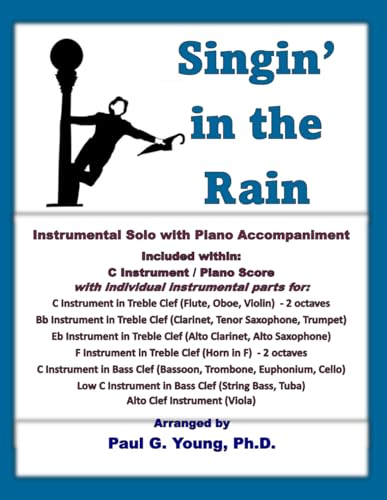 Singin’ in the Rain: Instrumental Solo with Piano Accompaniment (1920s Jazz and Popular Instrumental Solos) von Independently published