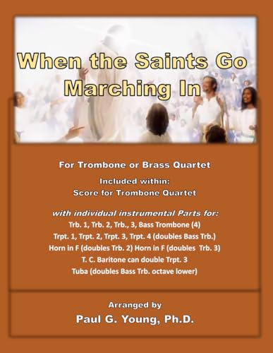 When the Saints Go Marching In: for Trombone or Brass Quartet