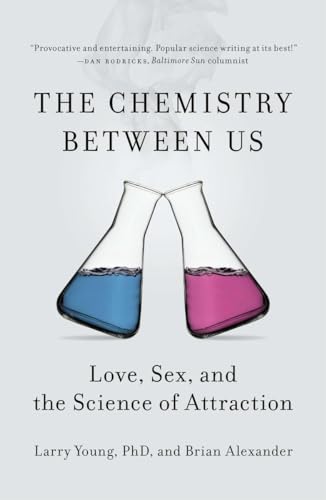 The Chemistry Between Us: Love, Sex, and the Science of Attraction von Current