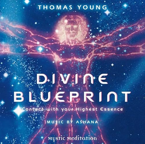 DIVINE BLUEPRINT - Contact with your Highest Essence: Guided Meditation by Thomas Young