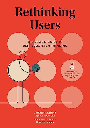 Rethinking Users: The Design Guide to User Ecosystem Thinking von BIS Publishers bv