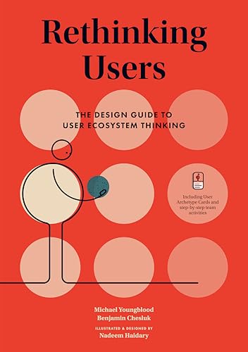 Rethinking Users: The Design Guide to User Ecosystem Thinking von BIS Publishers bv