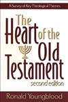Heart of the Old Testament, The: A Survey of Key Theological Themes von Baker Academic