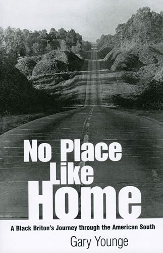 No Place Like Home: A Black Briton's Journey through the American South von University Press of Mississippi