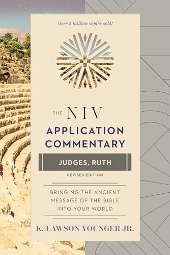 Judges, Ruth: Revised Edition (The NIV Application Commentary)