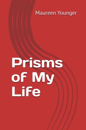 Prisms of My Life von Independently published