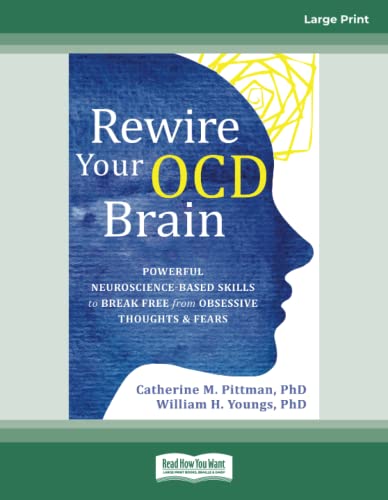 Rewire Your OCD Brain: Powerful Neuroscience-Based Skills to Break Free from Obsessive Thoughts and Fears von ReadHowYouWant
