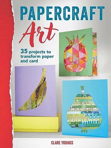 Papercraft Art: 35 Projects to Transform Paper and Card Papercraft Art: 35 Projects to Transform Paper and Card von CICO Books