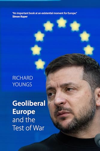 Geoliberal Europe and the Test of War Geoliberal Europe and the Test of War von Agenda Publishing
