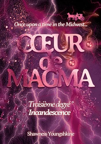 Coeur de magma: Troisième degré - Incandescence von BoD – Books on Demand – Frankreich