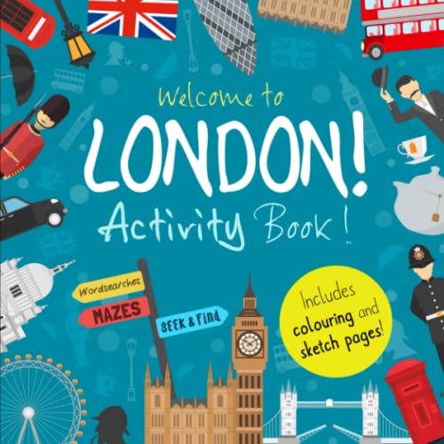 Welcome to London!: A Fun Activity Book for Kids (and tourists!) (Welcome to... Series, Band 1) von Independently published