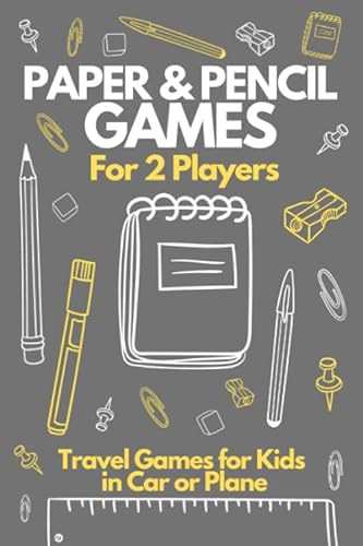 Paper & Pencil Games For 2 Players - Travel Games for Kids in Car: Activity Book for 2 Players. Tic-Tac-Toe Hangman, Dots and Boxes, Hexagon, Four in ... Travel Games for Teens in Car or at Home von Independently published