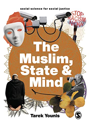 The Muslim, State and Mind: Psychology in Times of Islamophobia (Social Science for Social Justice) von SAGE Publications Ltd