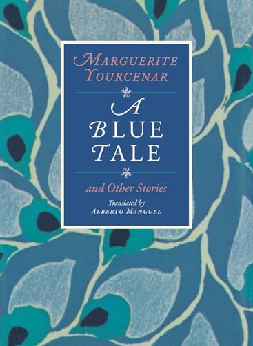 A Blue Tale and Other Stories A Blue Tale and Other Stories von University of Chicago Press