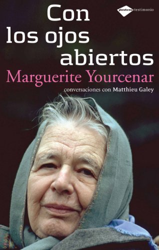 Con los ojos abiertos: Conversaciones con Matthieu Galey (Testimonio)