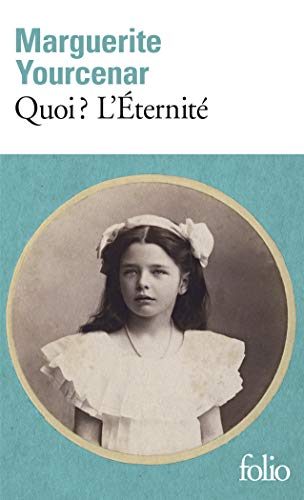 Le Labyrinthe du monde, tome 3 : Quoi ? L'Eternité (Collection Folio) von Folio